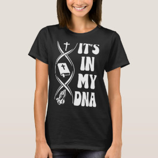 Het zit in mijn DNA, kruis, bijbelvers, gebed, chr T-shirt