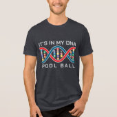 Het zit in mijn dna pool bal Tri-Blend shirt (Voorkant)