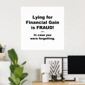 Het zoeken naar financiële winst is FRAUD. Poster (Thuiskantoor)