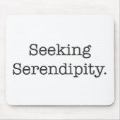 Het zoeken naar Serendipiteit Muismat (Voorkant)
