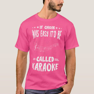 Het zou Karaoke Tenor Singer Show Choir Open heten T-shirt