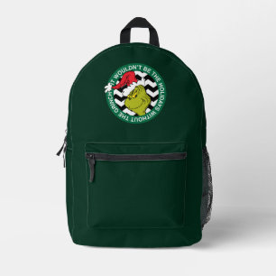 Het zou niet Kerstmis zijn zonder Grinch Bedrukte Rugzak