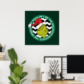 Het zouden de Feestdagen niet zijn zonder Grinch Poster (Thuiskantoor)