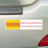 Het zuiden zal weer opstaan! Zuid-Vietnam, dat is  Bumpersticker (Op auto)