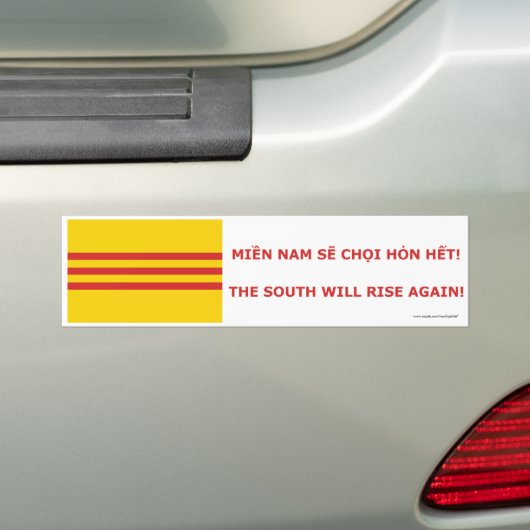 Het zuiden zal weer opstaan! Zuid-Vietnam, dat is  Bumpersticker (Op auto)