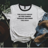 Het zwarte schaap wordt de geit t-shirt