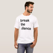 het zwijgen doorbreken T-shirt (Voorkant volledig)