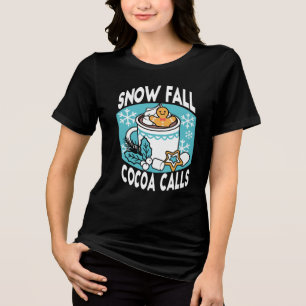 Hete cacao en wintercharme - Snow Herfst Cocoa Cal Tri-Blend Shirt