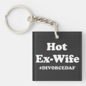 Hete Ex-Vrouw#GescheidenAF Grappig Afscheidspartij Sleutelhanger (voorkant)