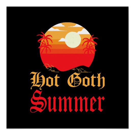 hete goth zomer perfect poster (Voorkant)