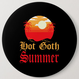 hete goth zomer ronde button 6,0 cm