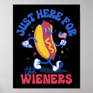Hete Hond Ik Ben Hier Gewoon Voor De Wieners Grapp Poster