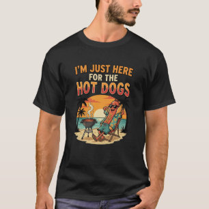 Hete Honden Ik Ben Hier Gewoon Voor De Hete Honden T-shirt
