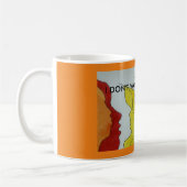 Hete hoofden, IK WIL HET NIET HOREN!!! KoffieMok (Links)