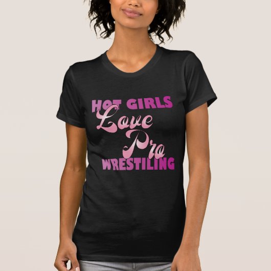 Hete Meisjes Liefde Professioneel Worstelen- Grapp T-shirt (Voorkant)