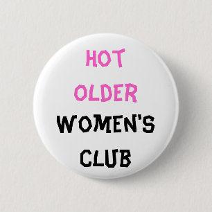 Hete oudere Button van de vrouwenclub