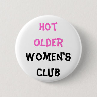 Hete oudere Button van de vrouwenclub