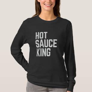 Hete saus grappige hete saus liefhebber voor manne t-shirt