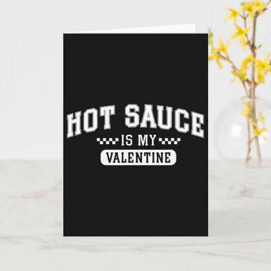 Hete saus is mijn Valentijn Kaart (Gele Bloem)