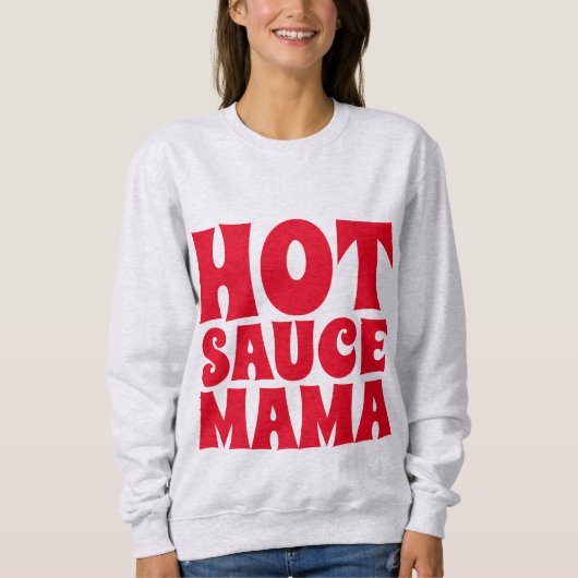HETE SAUS MAMA MOEDER T-shirts (Voorkant)
