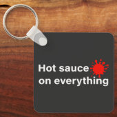 Hete saus op alles sleutelhanger (Voorkant)