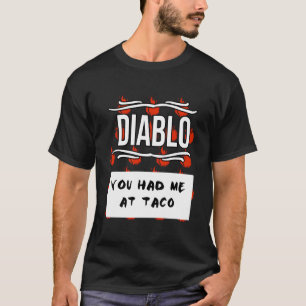 hete sauzen Halloween Diablo-saus Je Had Me Bij Ta T-shirt
