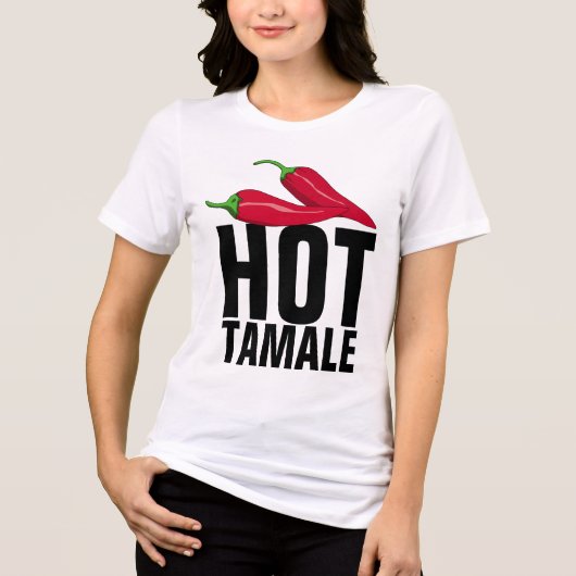 HETE TAMALE FUNNY LADIES T-SHIRTS (Voorkant)