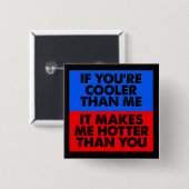 Heter Dan Jouw Grappige Knop Badge Vierkante Button 5,1 Cm (Voorkant /achterkant)