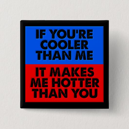 Heter Dan Jouw Grappige Knop Badge Vierkante Button 5,1 Cm (Voorkant)