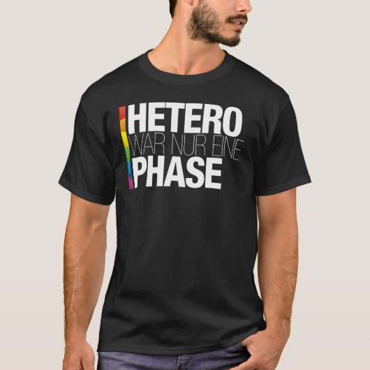 Hetero was slechts één fase Pride Merch CSD Queer  T-shirt (Voorkant)