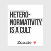 Heteronormativiteit is een cultus sticker (Vel)