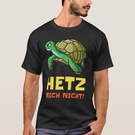 Hetz Mich Nicht Chillen Lal Sein Nur Keine Stress T-shirt (Voorkant)