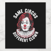 Hetzelfde Circus Verschillende Clown Anti Kamala 2 Wijn Etiket (Enkel label)