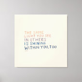 Hetzelfde licht - Inspirerend aanmoedigend citaat Canvas Afdruk (Voorkant)