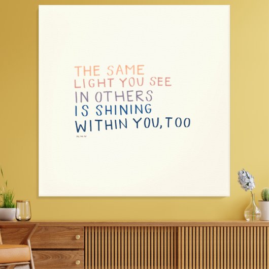 Hetzelfde licht - Inspirerend aanmoedigend citaat Canvas Afdruk (Insitu (Woonkamer))