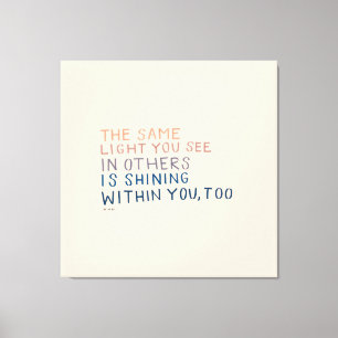Hetzelfde licht - Inspirerend aanmoedigend citaat Canvas Afdruk