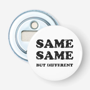 HETZELFDE MAAR ANDERS BUTTON FLESOPENER