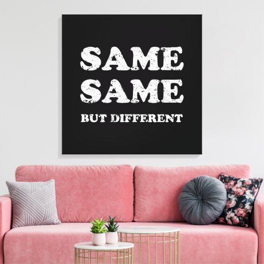 HETZELFDE MAAR VERSCHILLEND CANVAS AFDRUK (Insitu (Woonkamer))