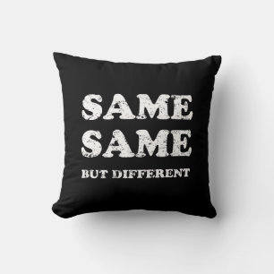 HETZELFDE MAAR VERSCHILLEND KUSSEN