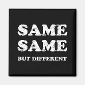 HETZELFDE MAAR VERSCHILLEND MAGNEET (Voorkant)