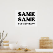 HETZELFDE MAAR VERSCHILLEND POSTER (Keuken)