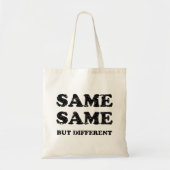 HETZELFDE MAAR VERSCHILLEND TOTE BAG (Voorkant)
