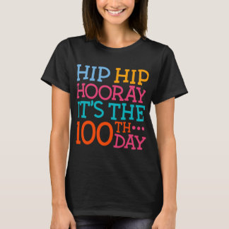 Heup Hooray is de 100e dag van schoolpijn T-shirt