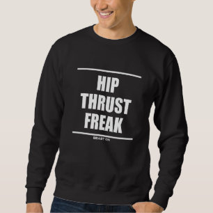 Heup Stuwing freak krachttraining winst Gym Fitnes Trui