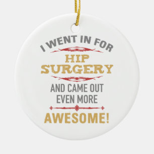 Heupchirurgie herstel Humor Keramisch Ornament