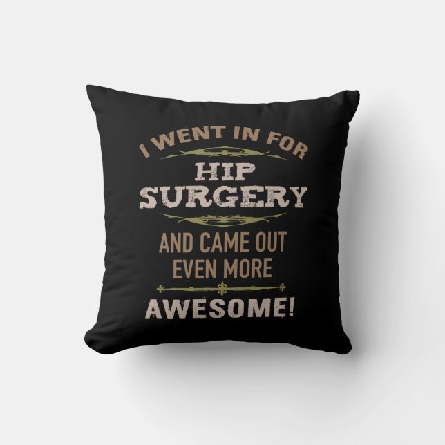 Heupchirurgie herstel Humor Kussen (Voorkant)