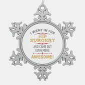 Heupchirurgie herstel Humor Tin Sneeuwvlok Ornament (Voorkant)