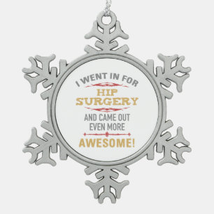 Heupchirurgie herstel Humor Tin Sneeuwvlok Ornament