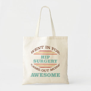 Heupchirurgie herstel Humor Tote Bag
