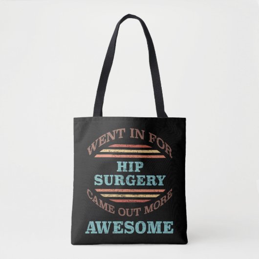 Heupchirurgie herstel Humor Tote Bag (Voorkant)